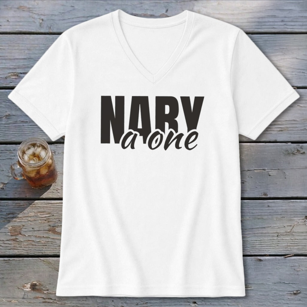 White v-neck t-shirt with black text "NARY a one" and a drink.